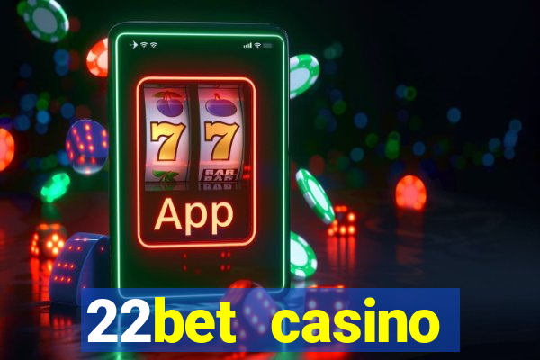 22bet casino recensione bonus