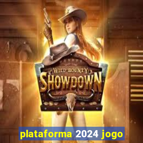 plataforma 2024 jogo