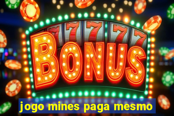 jogo mines paga mesmo