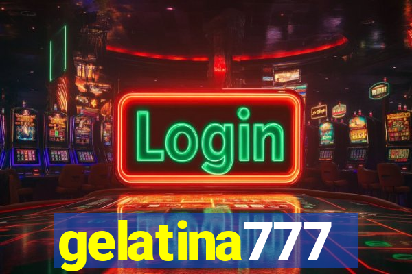 gelatina777