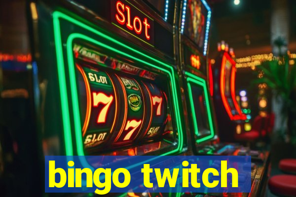 bingo twitch