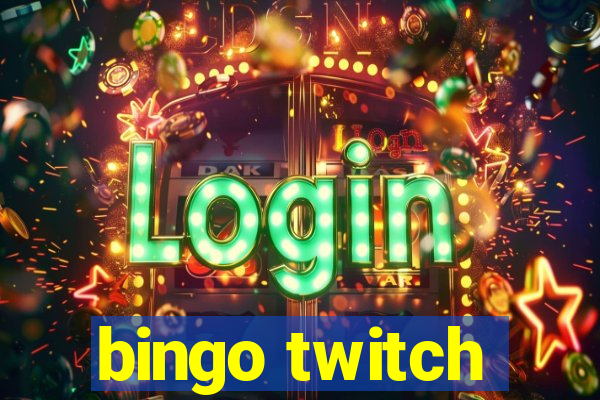 bingo twitch