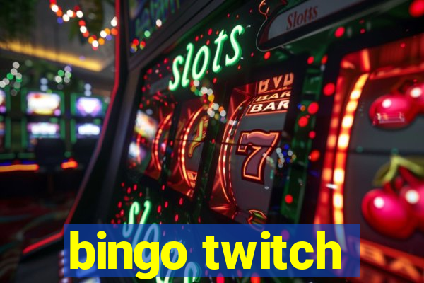 bingo twitch