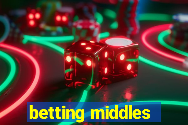 betting middles