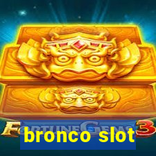 bronco slot