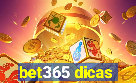 bet365 dicas