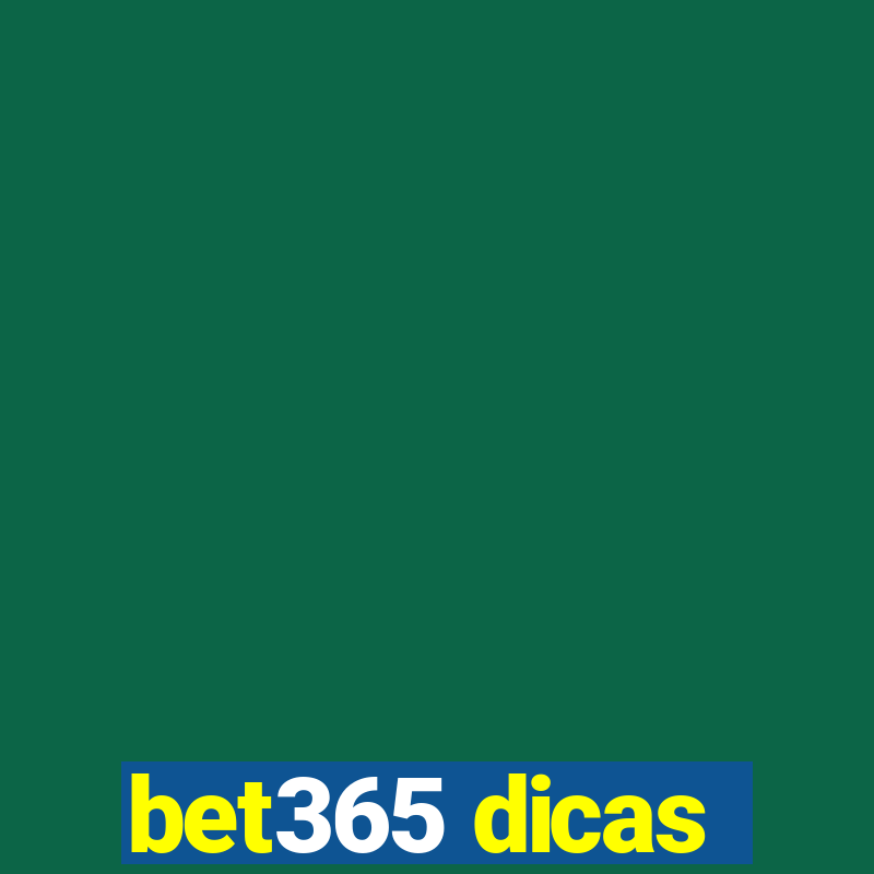 bet365 dicas