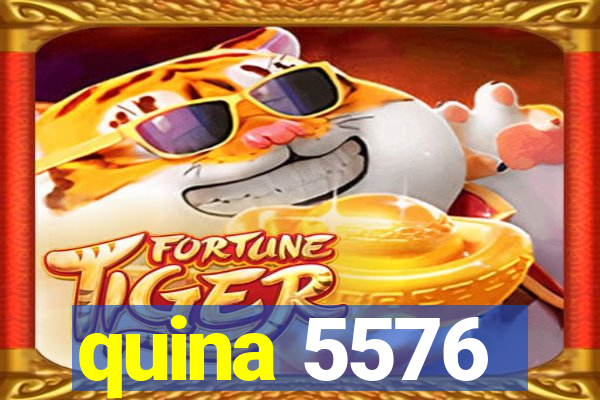 quina 5576