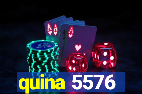 quina 5576