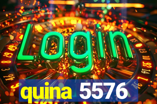 quina 5576