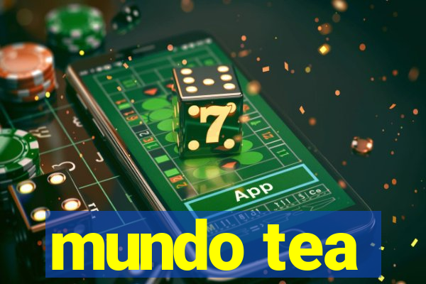 mundo tea