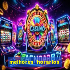 melhores horarios para jogar