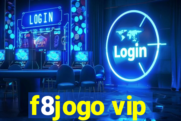 f8jogo vip