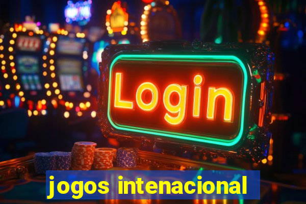 jogos intenacional