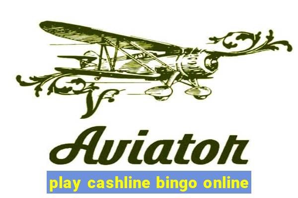 play cashline bingo online