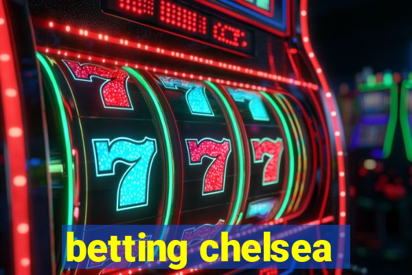 betting chelsea