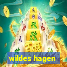 wildes hagen