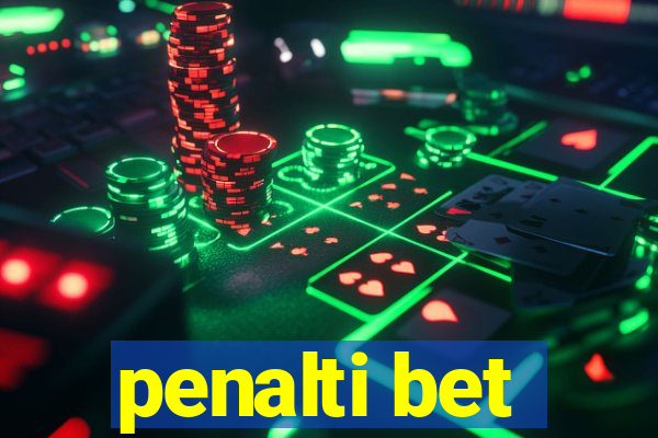 penalti bet