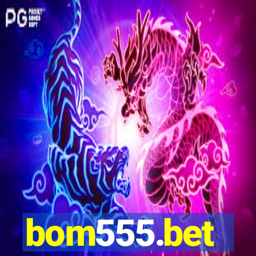 bom555.bet