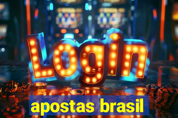 apostas brasil