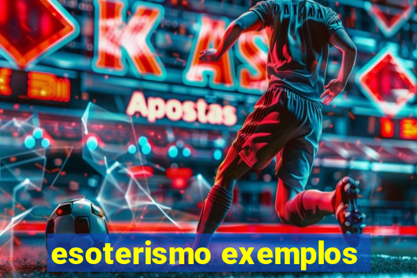 esoterismo exemplos