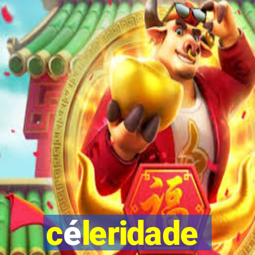 céleridade