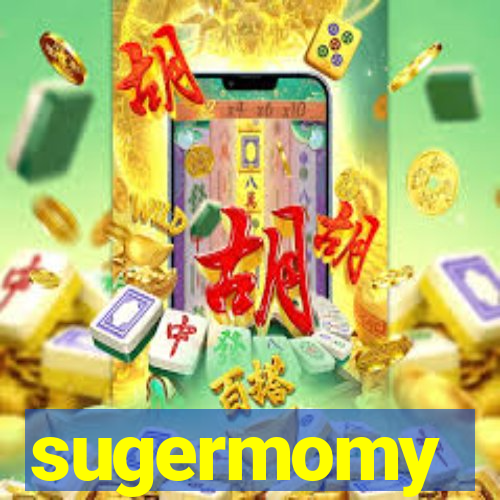 sugermomy