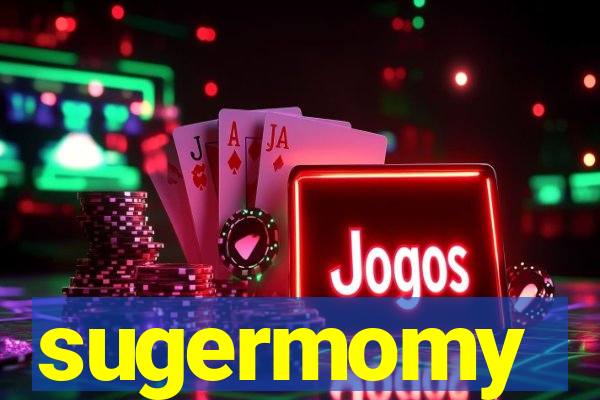 sugermomy