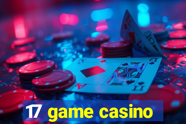 17 game casino