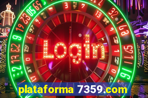 plataforma 7359.com