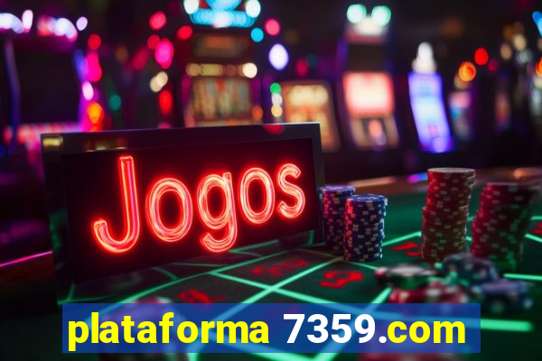 plataforma 7359.com