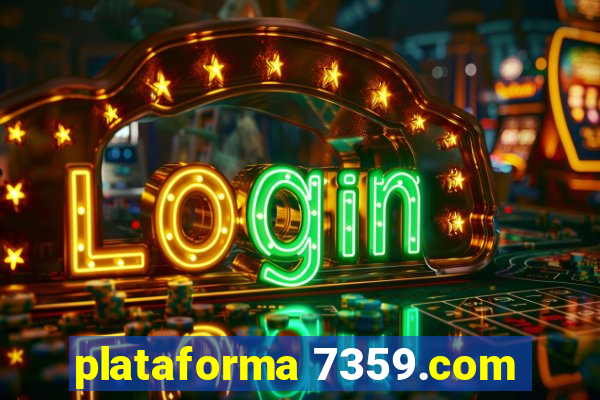 plataforma 7359.com