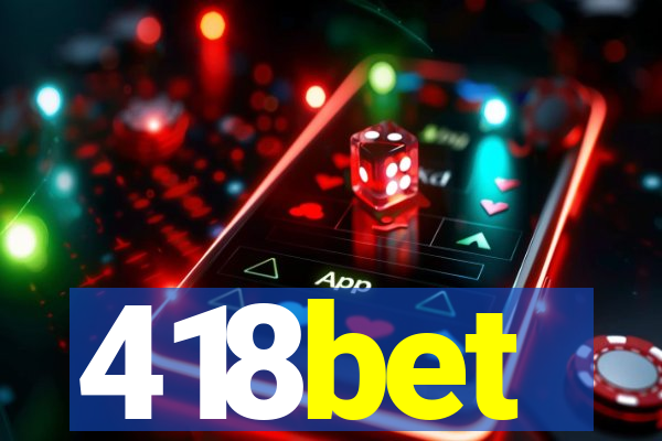 418bet