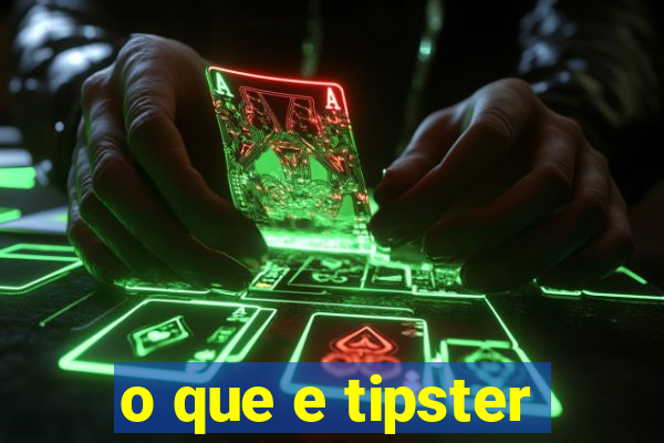 o que e tipster