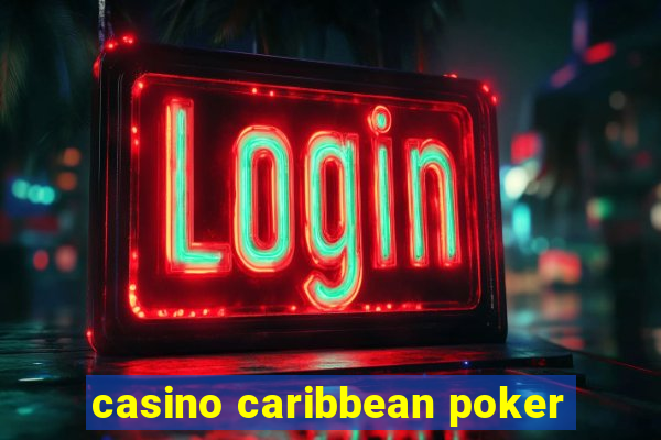 casino caribbean poker