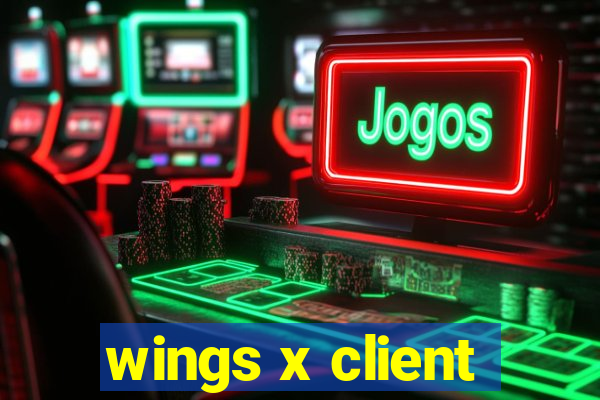 wings x client