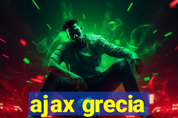 ajax grecia