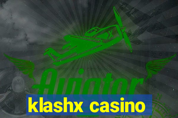 klashx casino