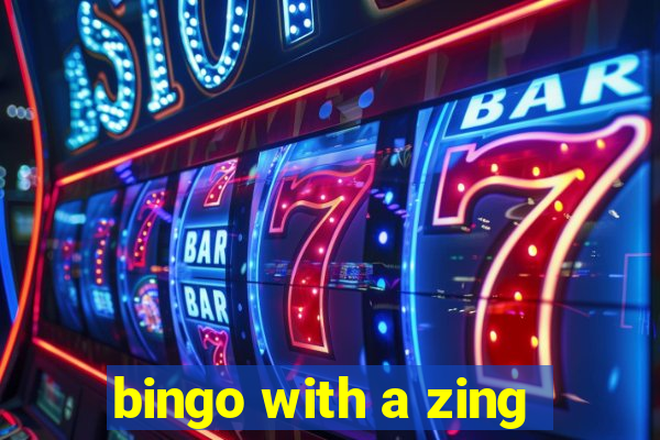 bingo with a zing