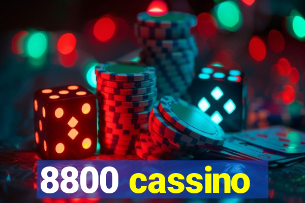 8800 cassino