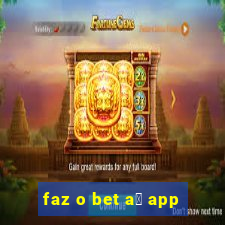 faz o bet a铆 app