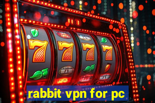 rabbit vpn for pc