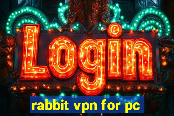 rabbit vpn for pc