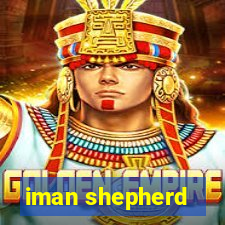 iman shepherd