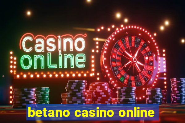 betano casino online