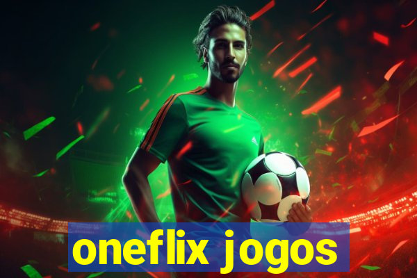 oneflix jogos