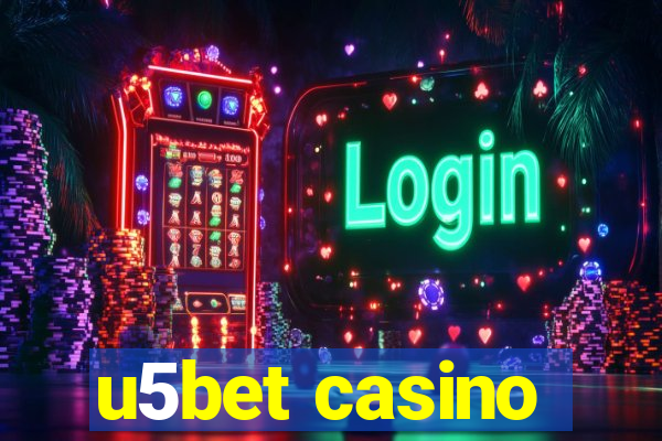 u5bet casino