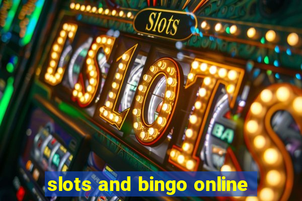 slots and bingo online