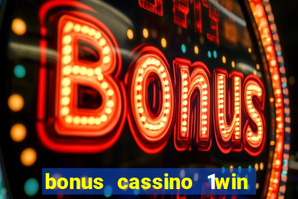 bonus cassino 1win como usar