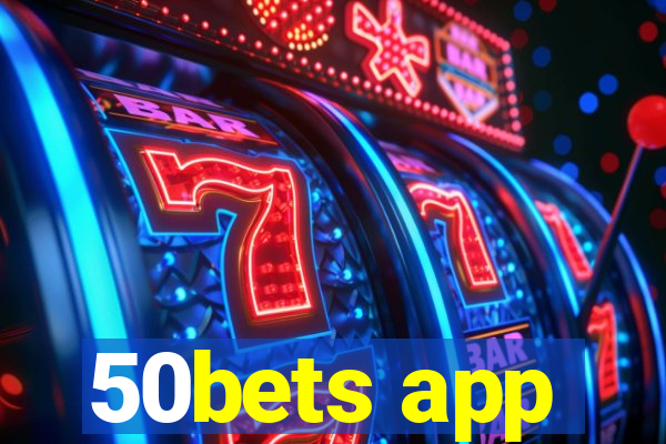 50bets app